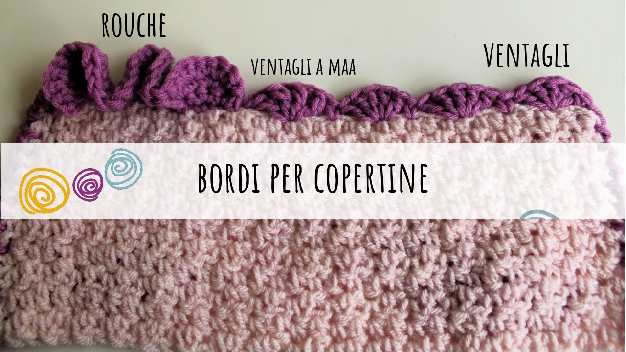 I migliori bordi per copertine a uncinetto - Tutorial parte 1