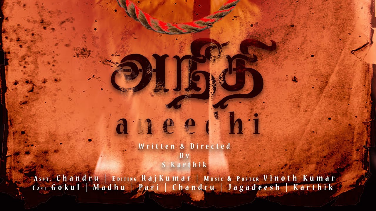 Aneedhi-Tamil Shortfilm | Karthik.S | Silent Studios
