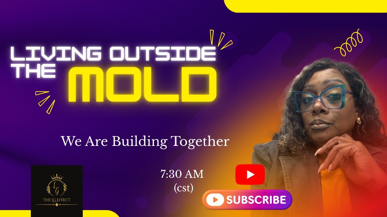 Living Outside The Mold