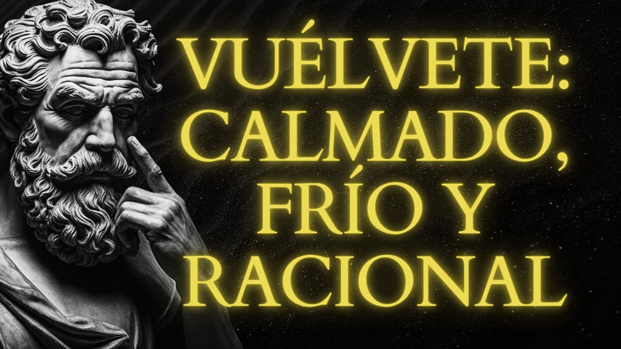 Te DERROTAN porque Reaccionas: vu&eacute;lvete CALMADO, FR&Iacute;O y RACIONAL | ESTOICISMO