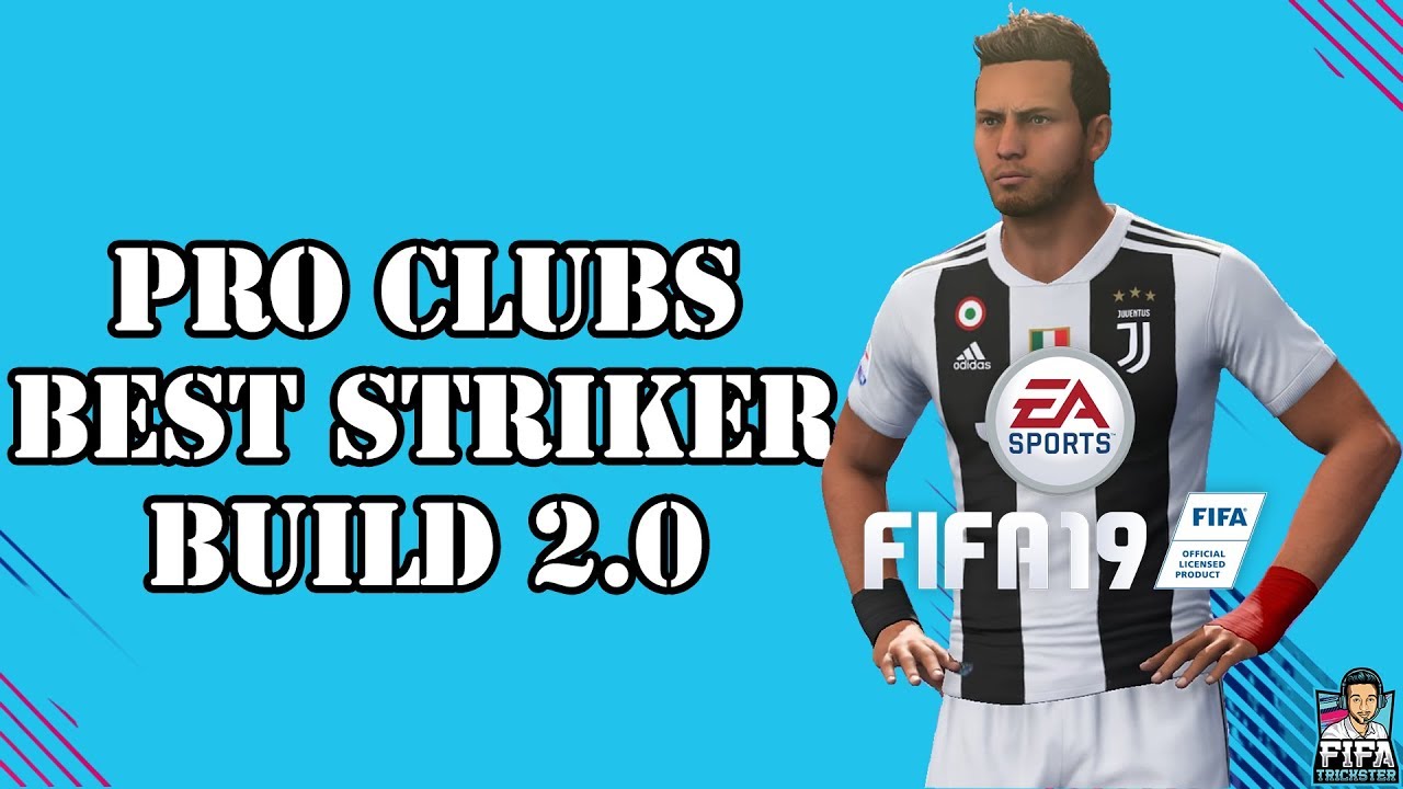 FIFA 19 Pro Clubs Best Striker Build After Patch 2 | 92 ST Max Overall Traits & Tips