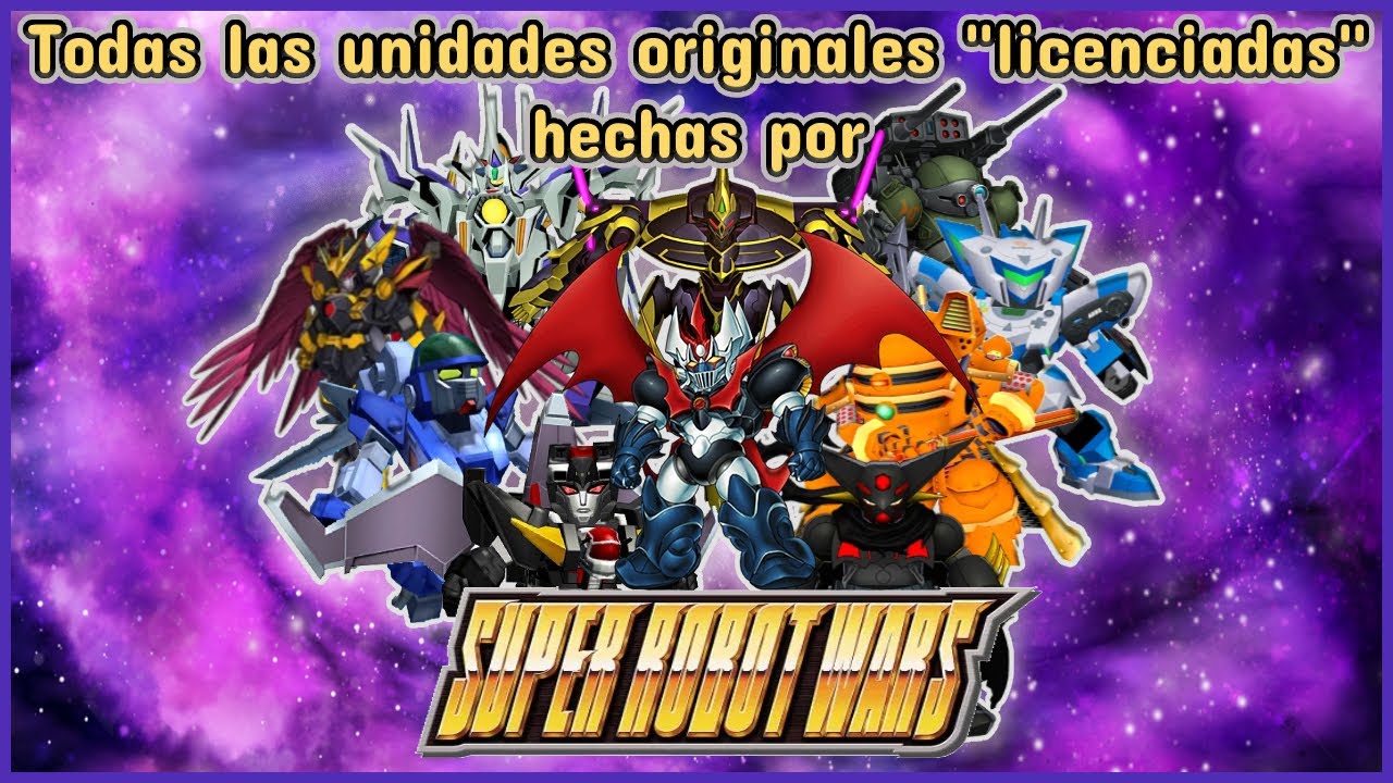 TODAS Las Unidades Originales LICENCIADAS de Super Robot Wars (SRW) EXPLICADAS | スーパーロボット大戦