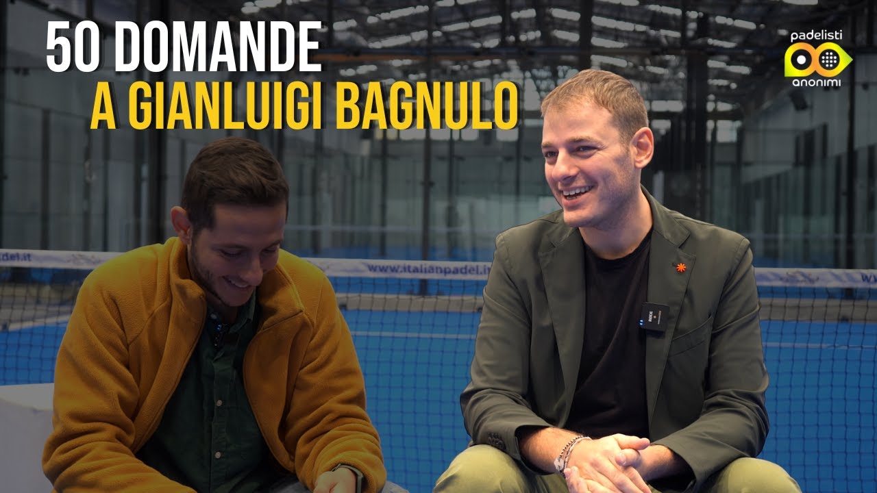 50 DOMANDE A GIANLUIGI BAGNULO | GIORNALISTA E TELECRONISTA SKY | RACCONTAMI DI CALCIO E PADEL