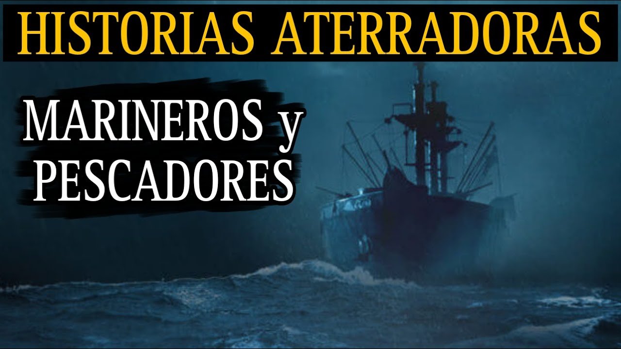 RELATOS ATERRADORES DE PESCADORES Y MARINEROS / TERROR EN ALTA MAR / L.C.E.
