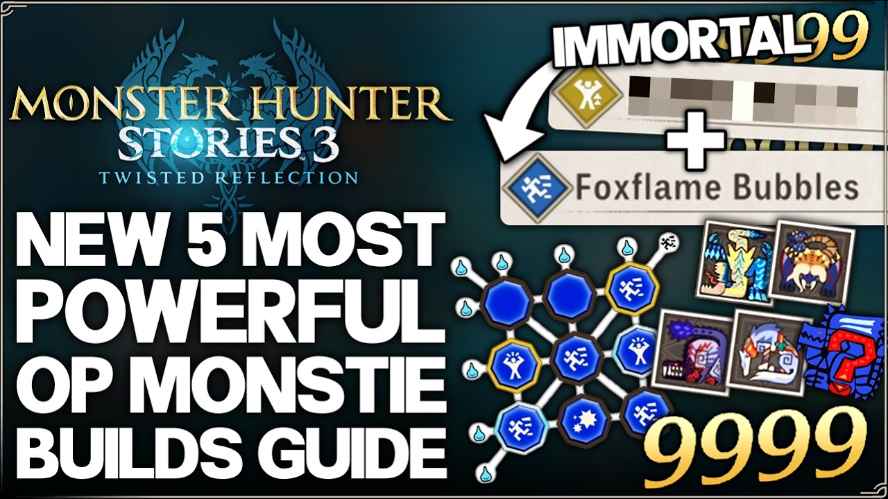 Monster Hunter Stories 3 - New 5 Best Most OP Monstie Builds in Game - Highest Damage Build Guide!