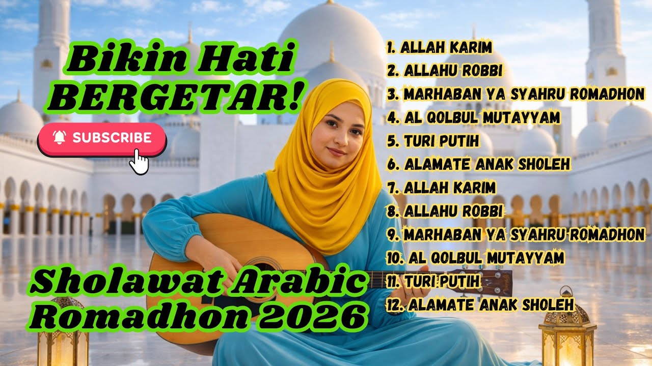 VIRAL 2026! Arabic Music Sholawat Bikin Hati BERGETAR 😭 Allah Karim – Marhaban Ya Syahru Romadhon