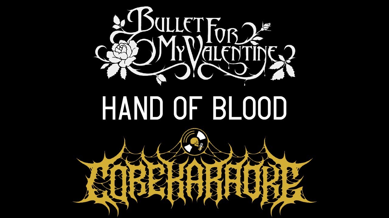 Bullet For My Valentine - Hand Of Blood [Karaoke Instrumental]