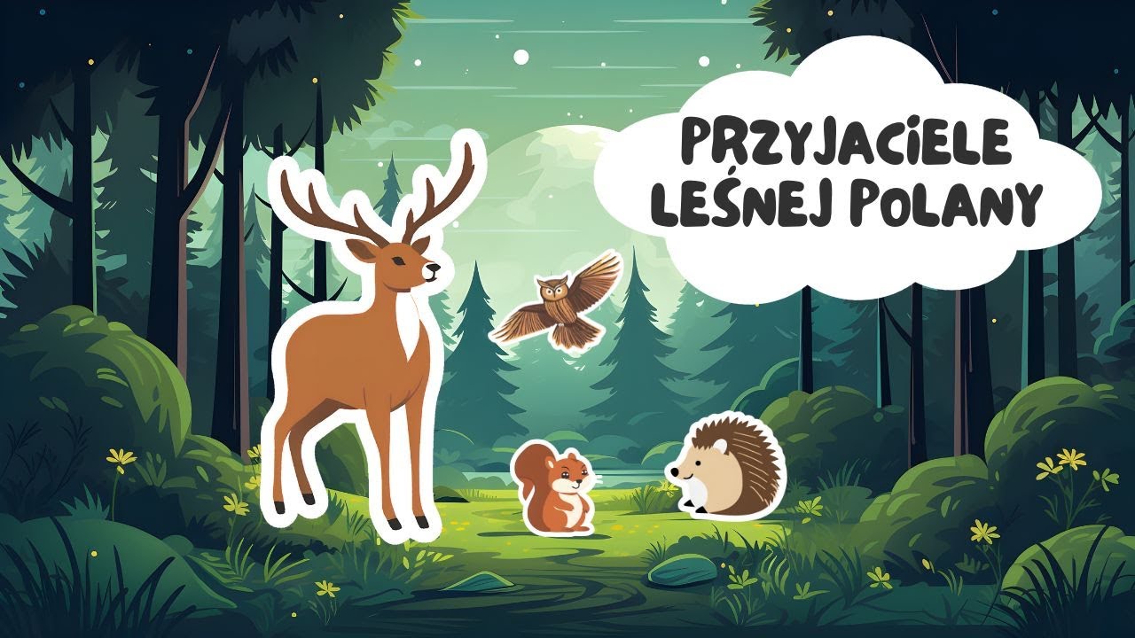Audiobook dla dzieci, słuchowisko dla dzieci. PRZYJACIELE LEŚNEJ POLANY. Relaksacja dla dzieci