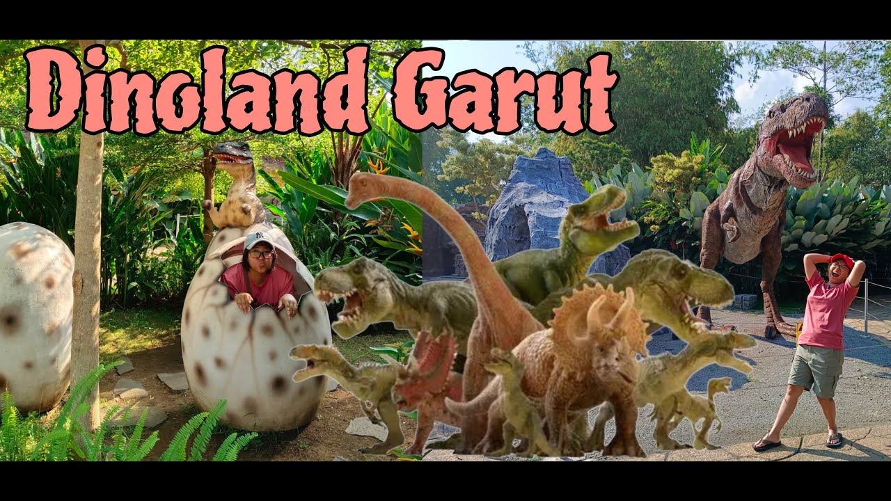 Dinoland Garut | Hayu Ulin Gasskeun