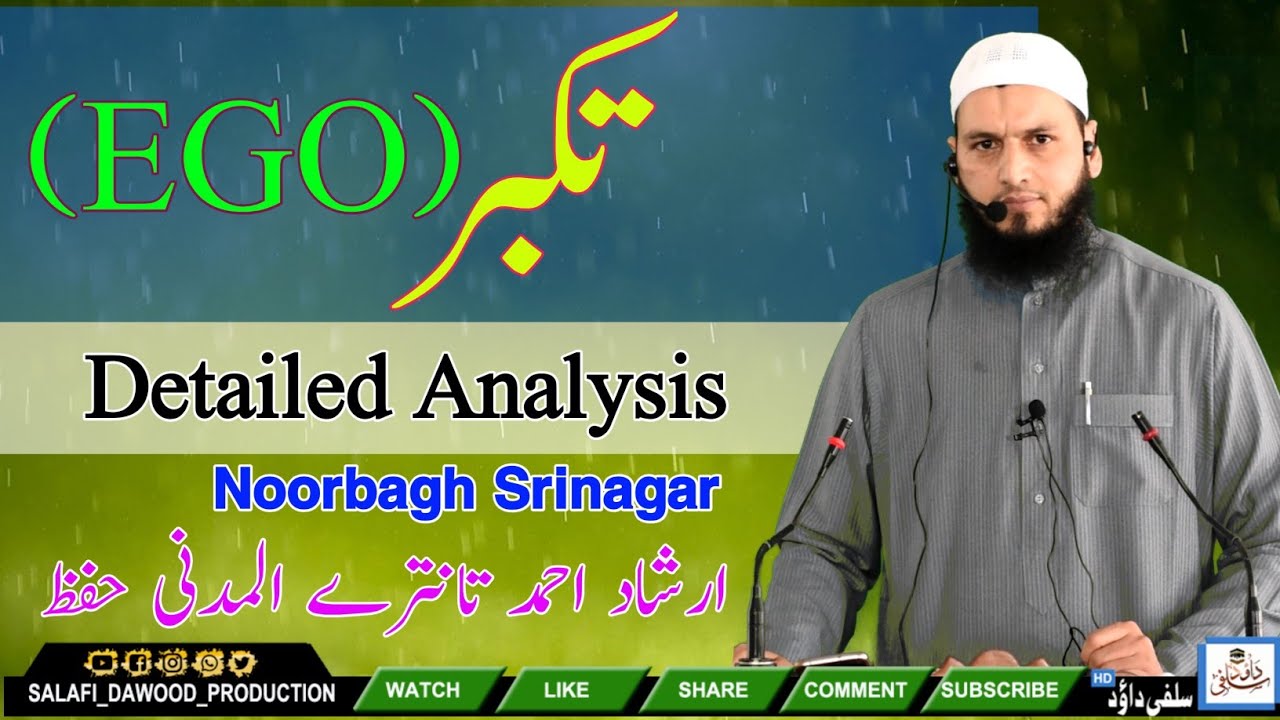 11 June 2021•Ego Detailed Analysis•Irshad Ahmad Tantray Al'Madni•Noorbagh Sgr•Salafi Dawood Prod•