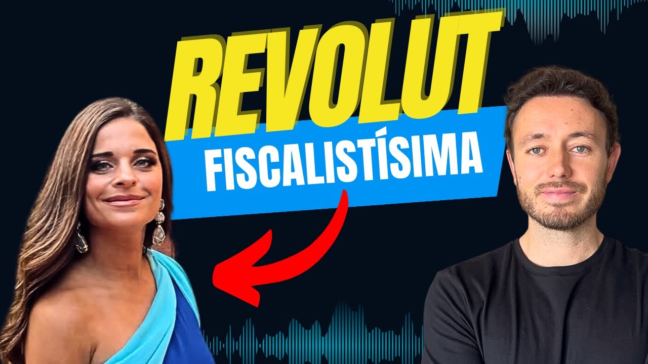 Cómo Declarar Revolut en España | Abogada Fiscalista lo Explica Paso a Paso
