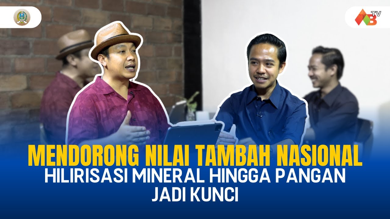 ABTV in Podcast - Mengawal Industrialisasi : Hilirisasi Mineral Hingga Hilirisasi Pangan