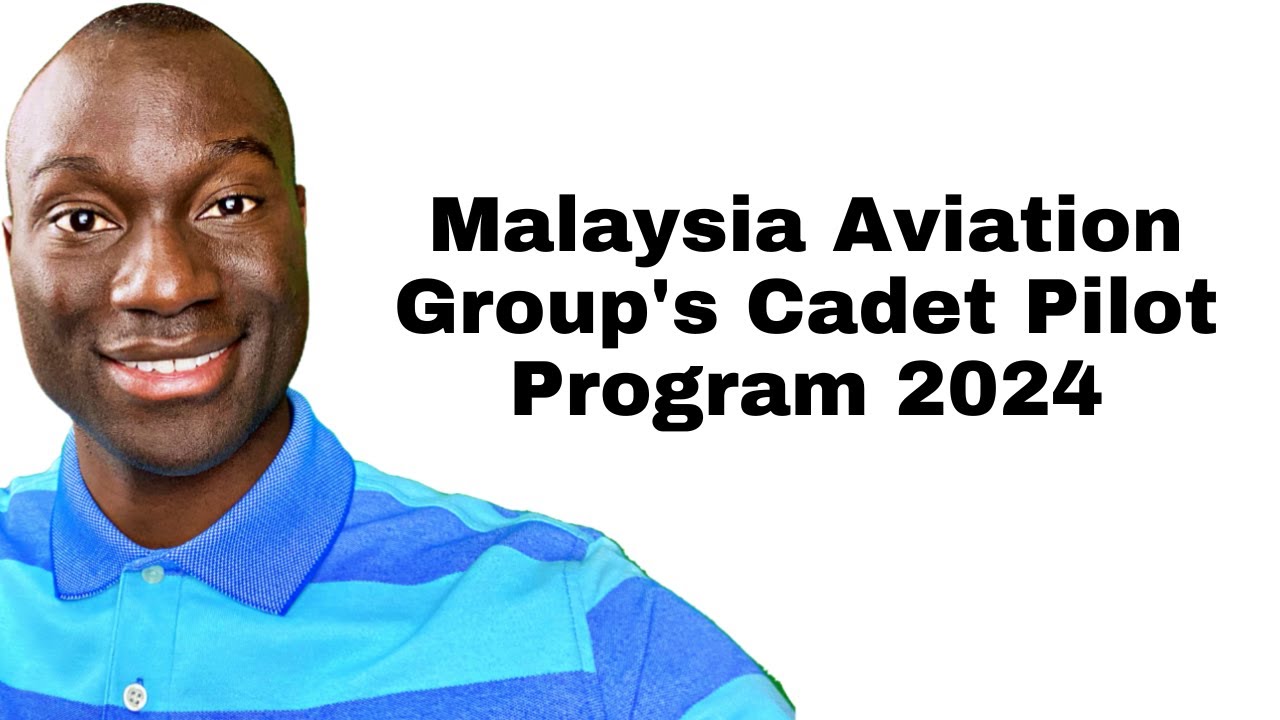 Malaysia Aviation Group's Cadet Pilot Program 2024