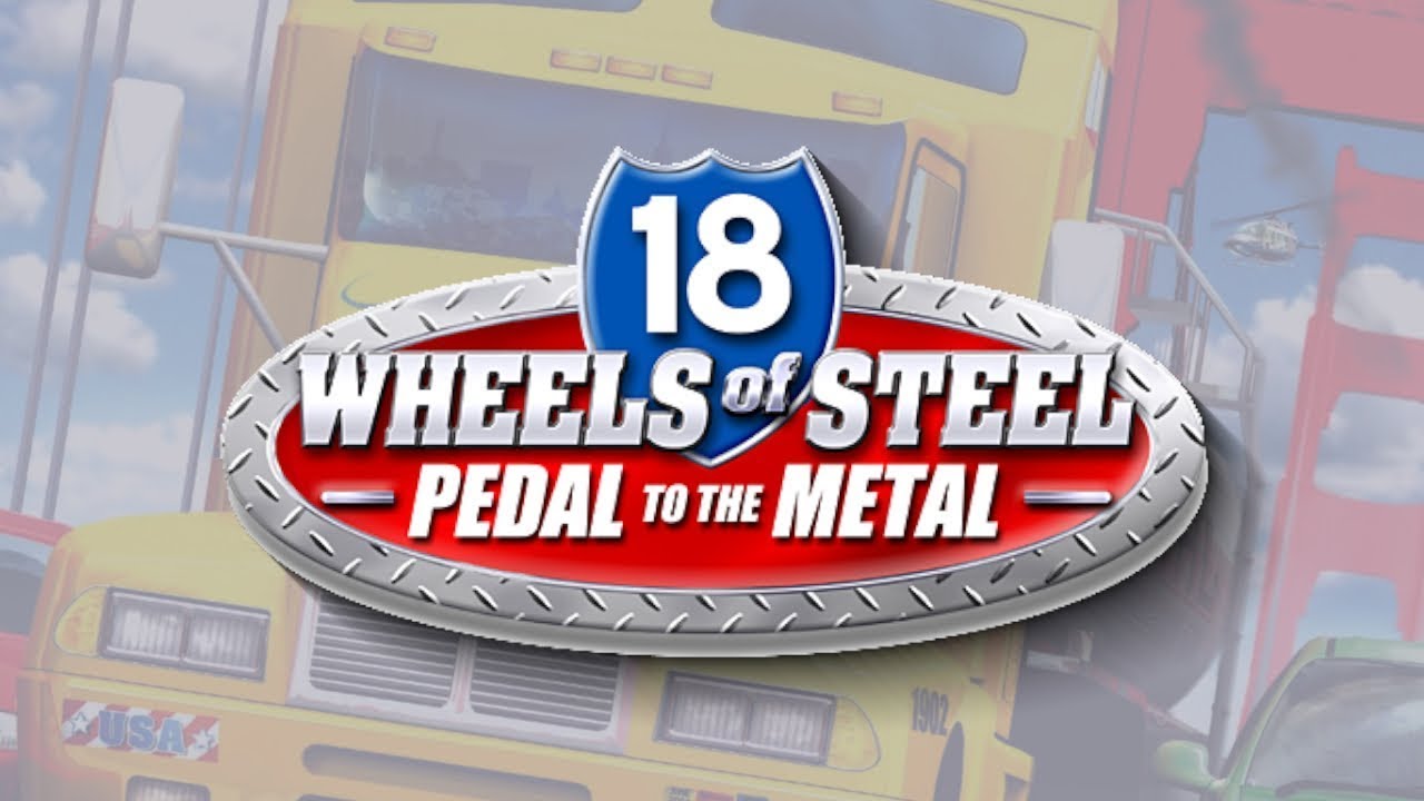 18 WHEELS OF STEEL PEDAL TO THE METAL MENU THEME MUSIC (2004)
