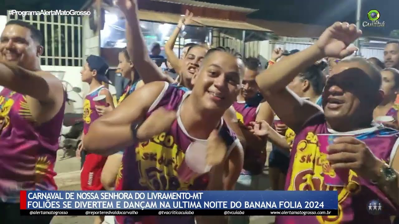 Carnaval Banana Folia de Nossa Senhora do Livramento-MT