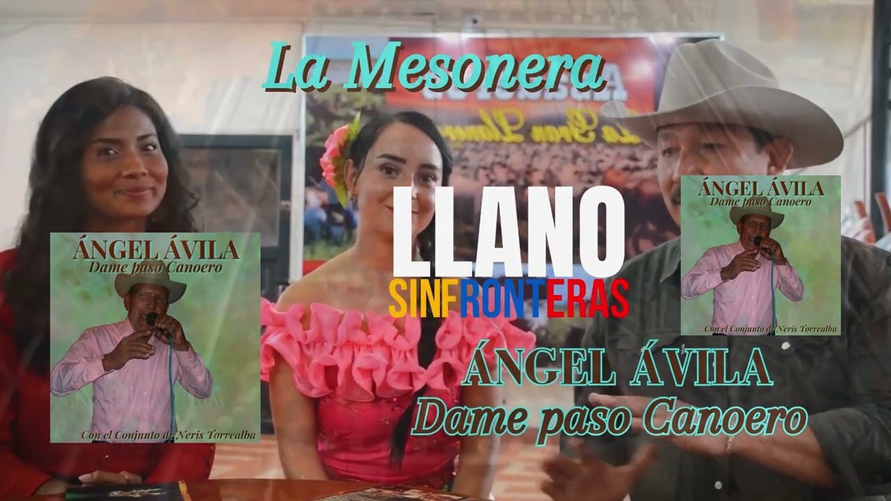 &Aacute;ngel &Aacute;vila - Dame paso Canoero &Aacute;lbum Completo #llanera #llaneras #joropo #musicallanera