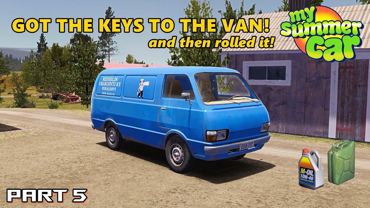 Got The Keys To The Van! / Rolled The Van! / Satsuma Didn't Work! / My Summer Car S2 Part 5