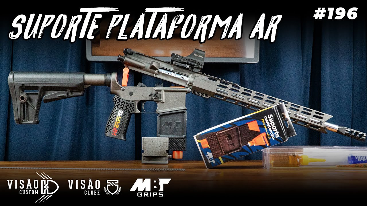 SUPORTE MANUTEN&Ccedil;&Atilde;O PLATAFORMA AR &bull; MBT GRIPS  // REVIEW 196 // #visaocustom #ar15 #mbtgrips