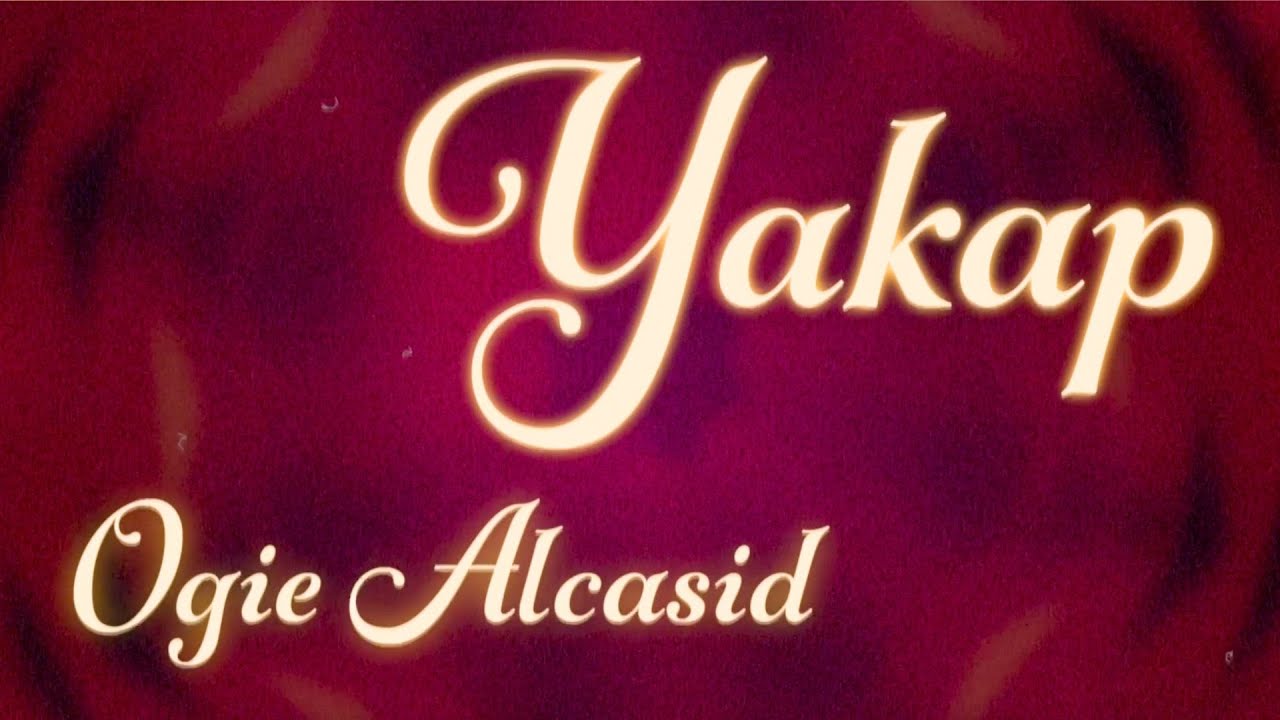Ogie Alcasid - Yakap (Official Lyric Video)