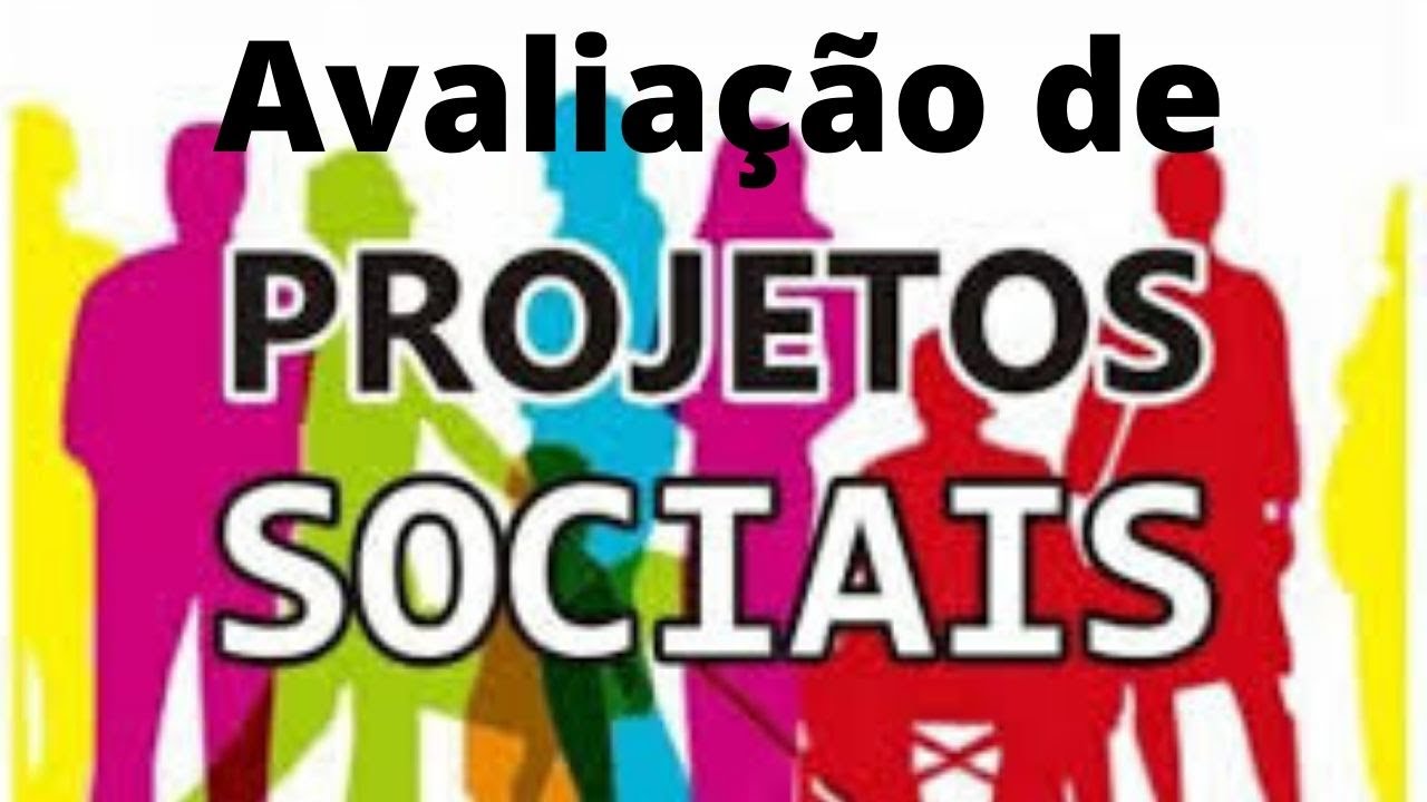 Avaliação e monitoramento de projetos sociais