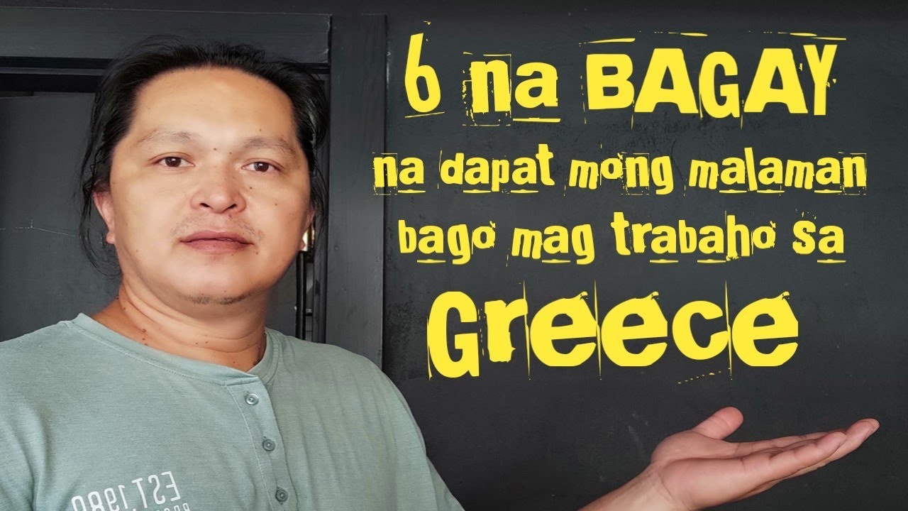OFW | 6 na bagay na dapat mong malaman bago mag trabaho sa Greece | Rafaello - Life in Greece