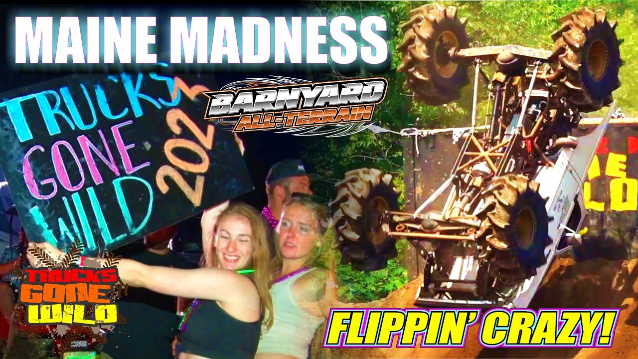 Pure Maine Madness at The Barnyard - 4x4 Action
