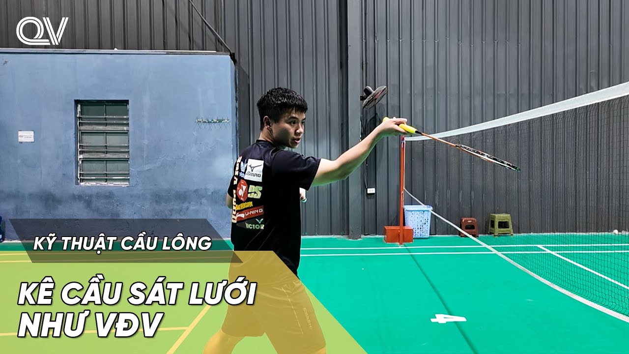 Cách BỎ NHỎ SÁT LƯỚI trong đánh đơn cầu lông như VĐV Chuyên Nghiệp