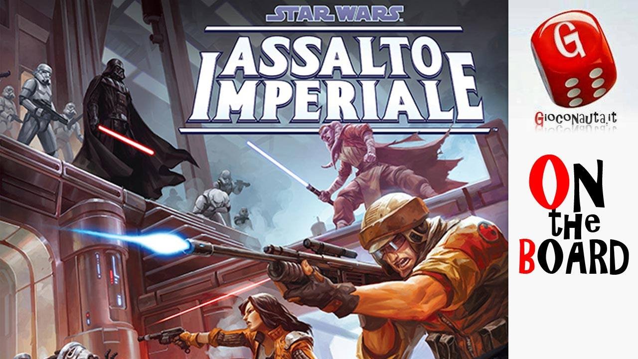 On the Board #76: Star Wars Assalto Imperiale | recensione gioco da tavola