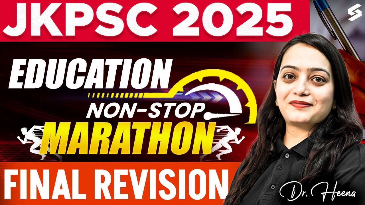 JKPSC 2025 | JKPSC Education Marathon Class | JKPSC Education Classes By Dr.Heena Mam