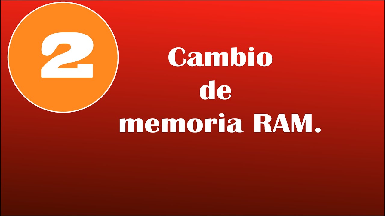 Cambio de memoria RAM