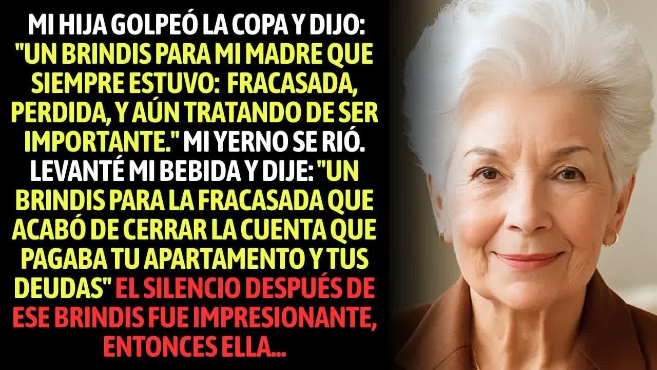 En El Restaurante, Mi Hija Golpeó La Copa Y Dijo： ＂Un Brindis Para Mi Madre Que Siempre Está...