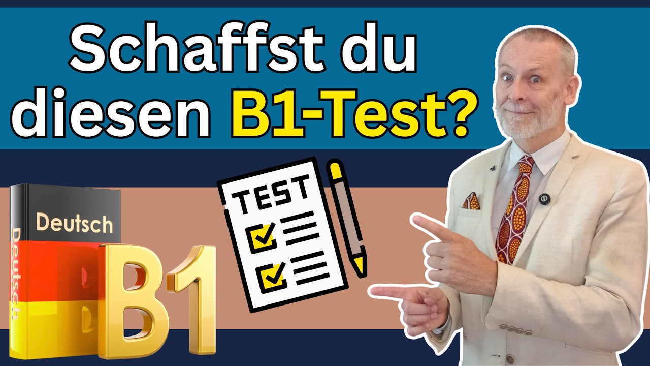 ✅ Wie gut ist dein Deutsch wirklich? B1 Test mit Erkl&auml;rungen! B1|B2