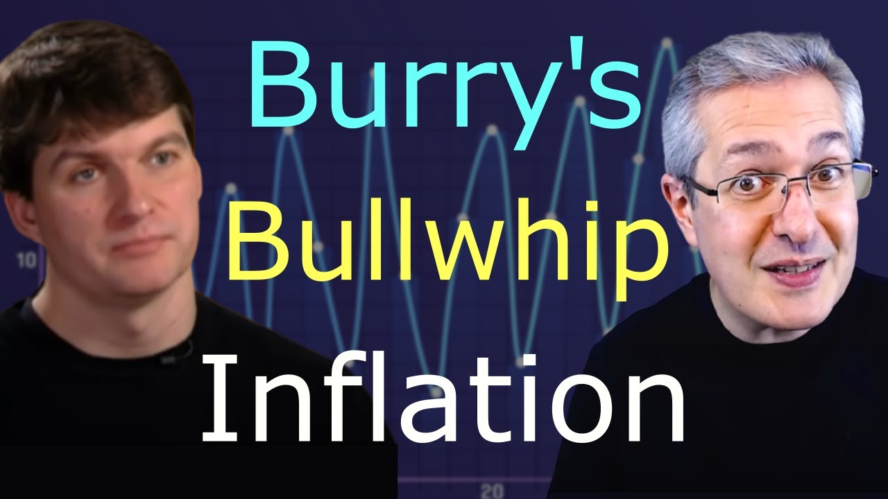 Michael Burry - Bullwhip Effect Inflation