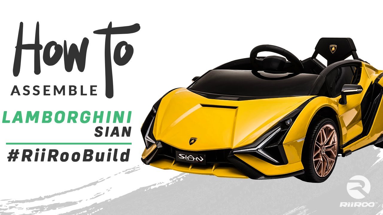 Lamborghini Sian Licensed 12v Electric Kids Ride On Car Assembly Instructions