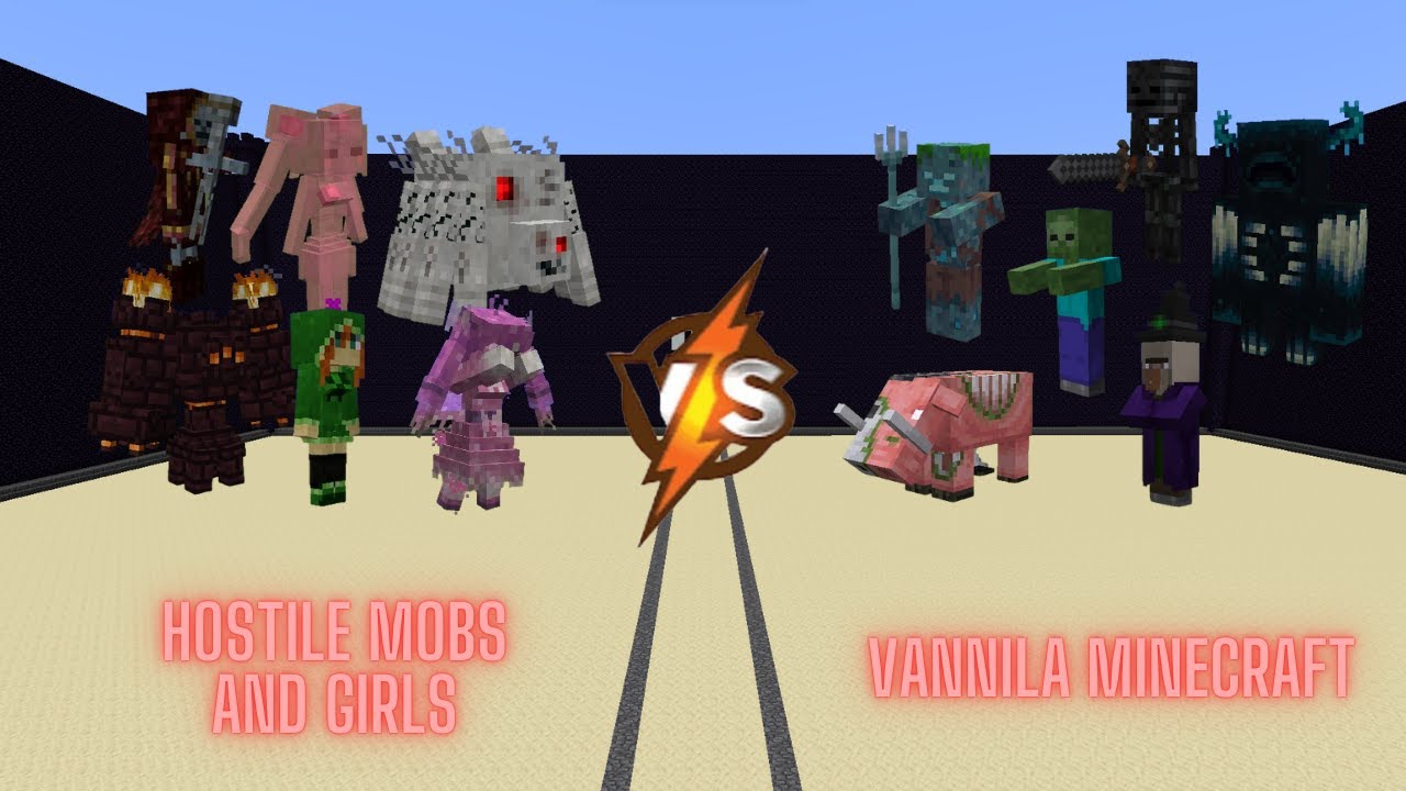 Hostile Mobs n' Girls Vs. Vanilla Minecraft