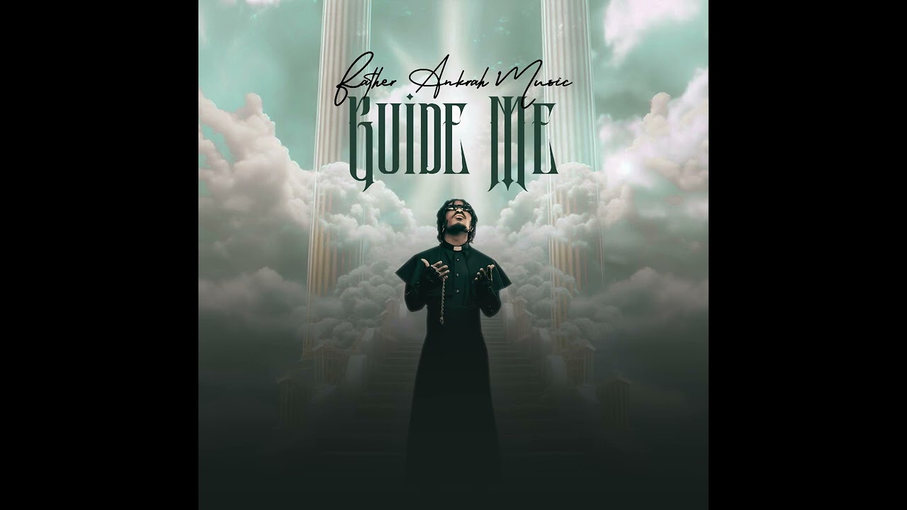 НАПРАВЛЯЙ МЕНЯ / МУЗЫКА ОТЕЦА АНКРАХА