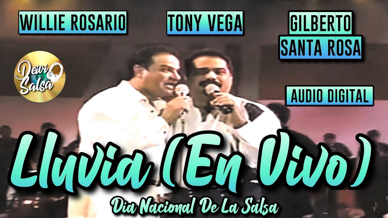Willie Rosario y su Orq. -  Lluvia (Live)  - Gilberto Santa Rosa / Tony Vega - DNZ - Audio Digital