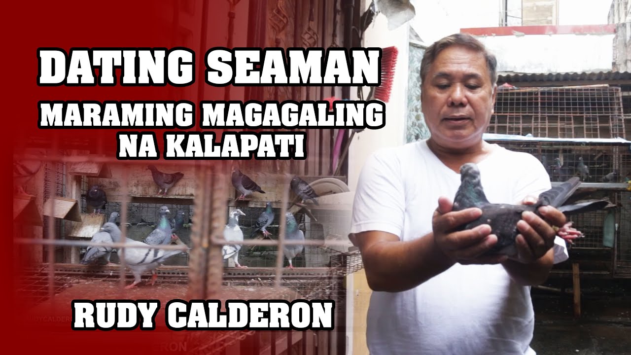 Dating Seaman Maraming Magagaling na Kalapati (Rudy Calderon)