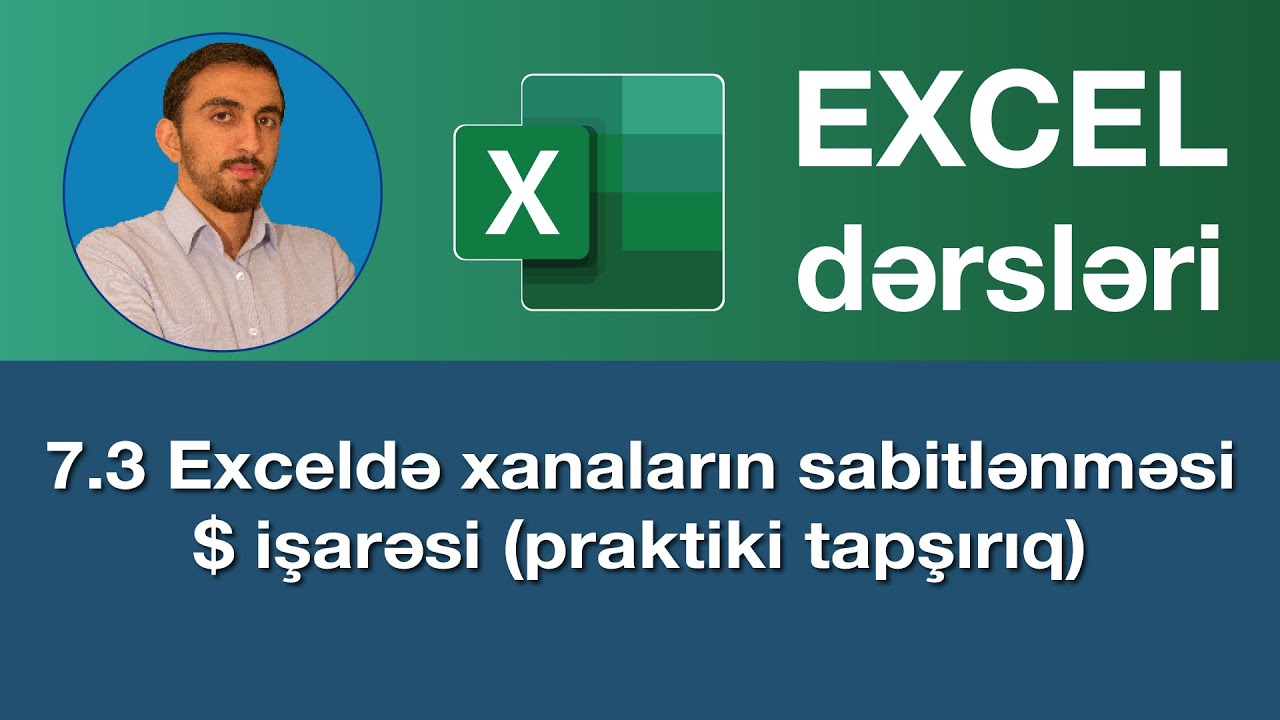 Excel dərsləri - 7.3  Exceldə xanaların sabitlənməsi I Exceldə $ işarəsi
