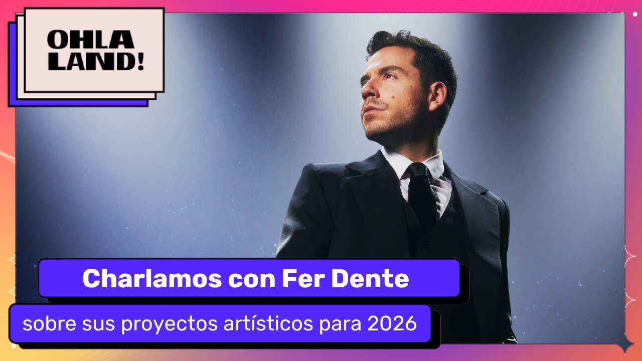 Fer Dente: su presente art&iacute;stico entre Company, Despertar de Primavera y Para&iacute;so Fiscal | OHLALAND!