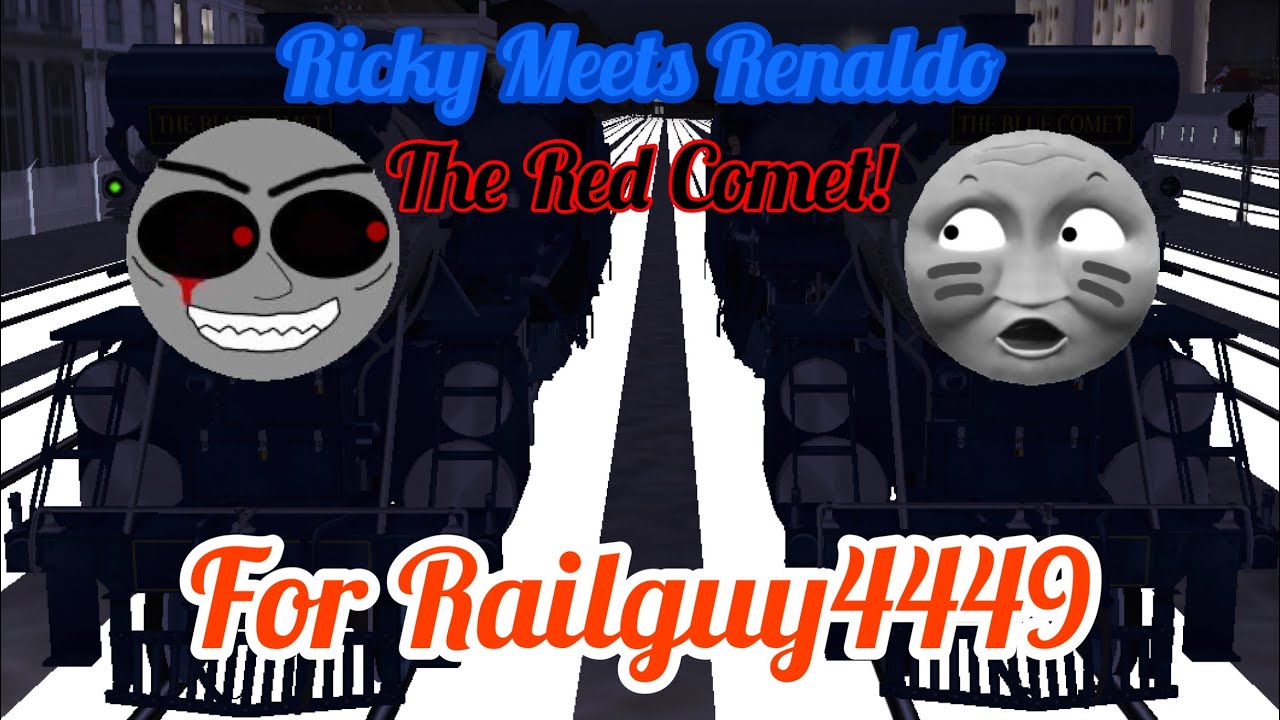 Ricky meets Renaldo the Red Comet! For @RailGuyX-FEF