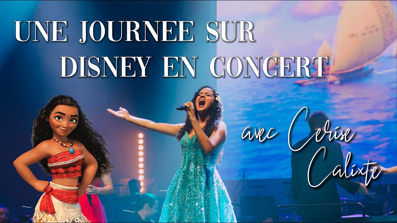 Une journée sur Disney en Concert avec Cerise Calixte au Dôme de Paris - Palais des Sports