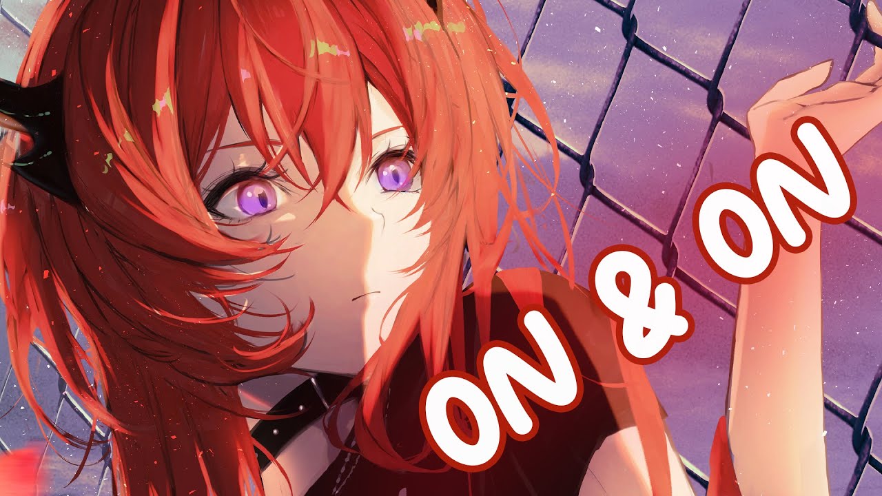 Nightcore - On & On (Lyrics)