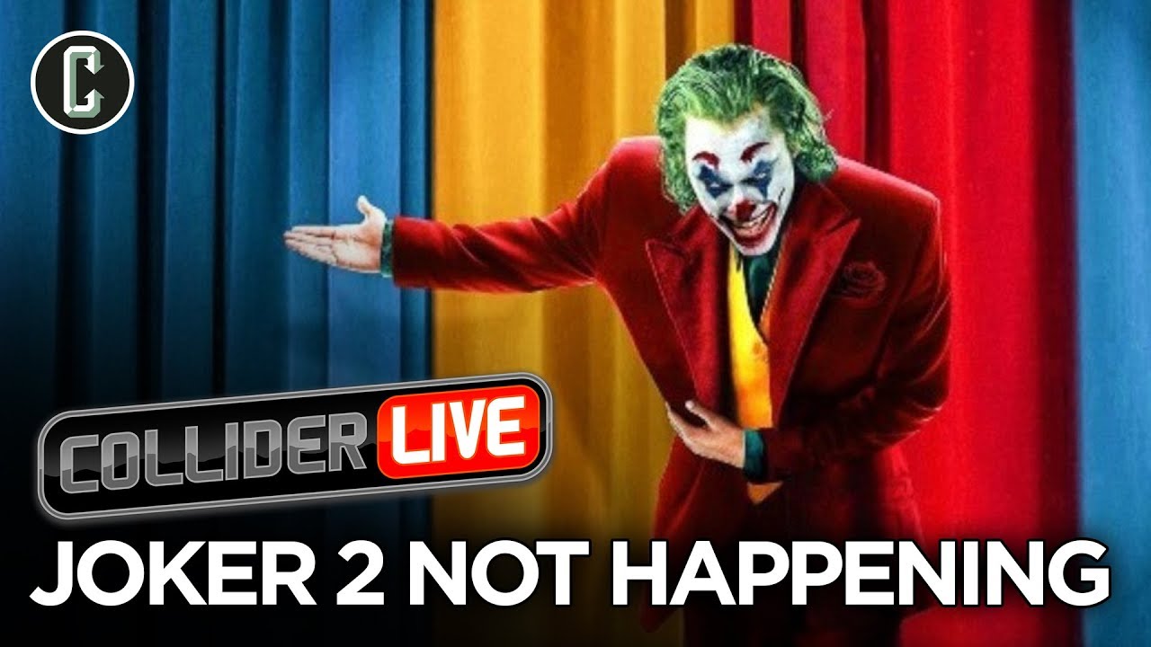Joker 2 Not Gonna Happen: What Does This Mean? - Collider Live #221