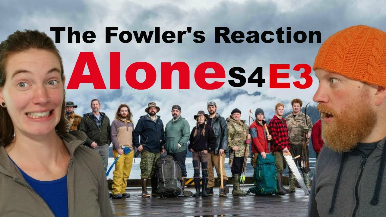 Реакция Фаулера на ALONE S04 E03 (History's Alone, сезон 4, серия 3)