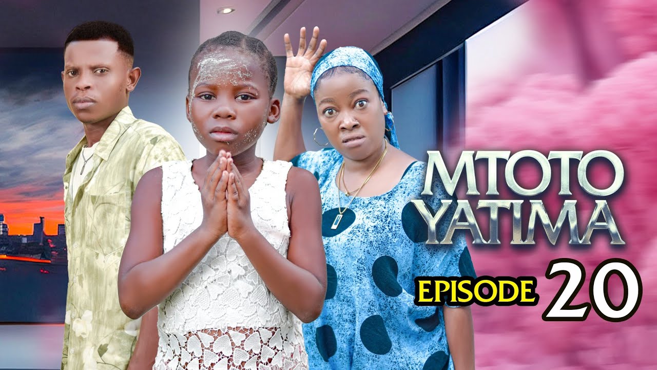 MTOTO YATIMA { 20 }