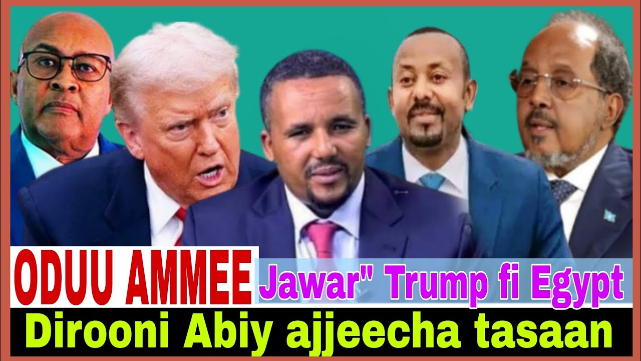 Dirooni Abiy ajjeecha!//Jawar Trump fi Egypt!//Muddama Lascanod//17/1/2026 AGM
