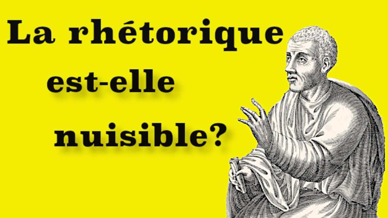 La rhétorique est elle nuisible?