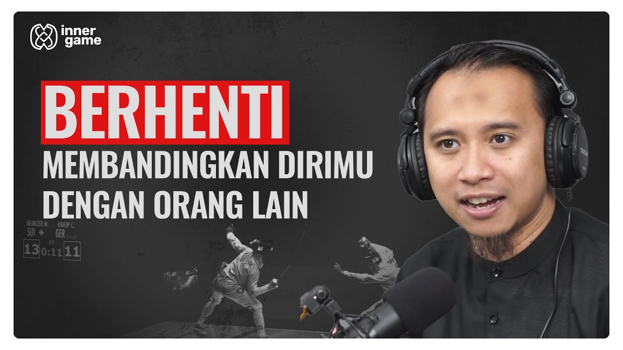 Jangan Membandingkan Hidupmu dengan Orang Lain - Sonny Abi Kim | Inner Game #6