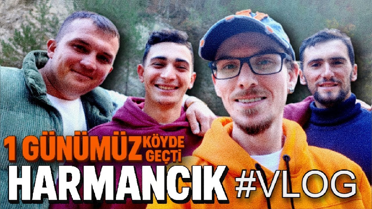 KÖYDE 1 GÜN GEÇİRDİK! #Vlog #Harmancık